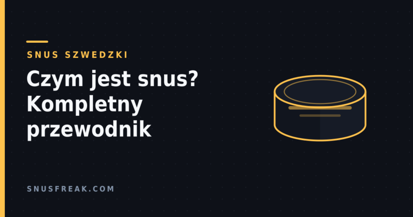 Puszka snusu w stylu Snus Freak, obok tytułu artykułu