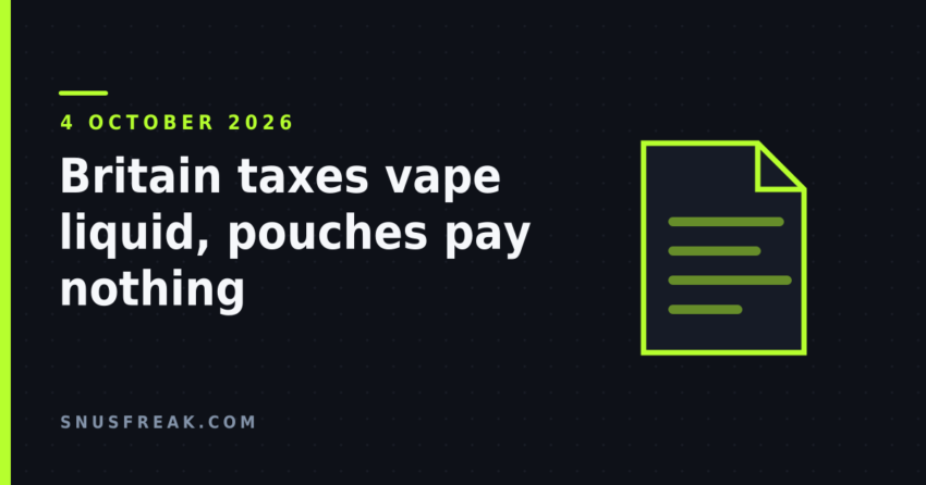 Dark title card reading: Britain taxes vape liquid, pouches pay nothing, dated 4 October 2026