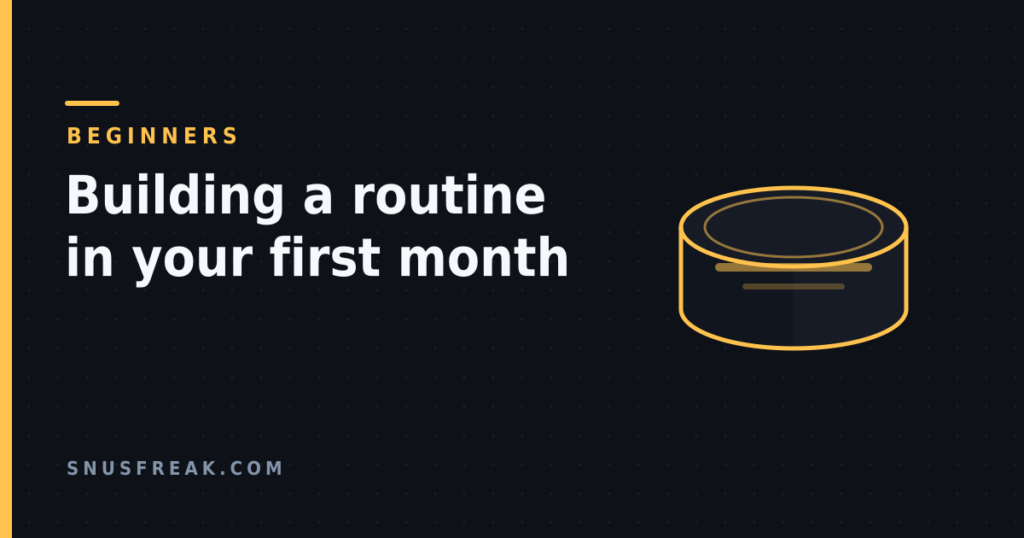 Dark editorial banner reading "Building a routine in your first month" beside a line-drawn pouch can.